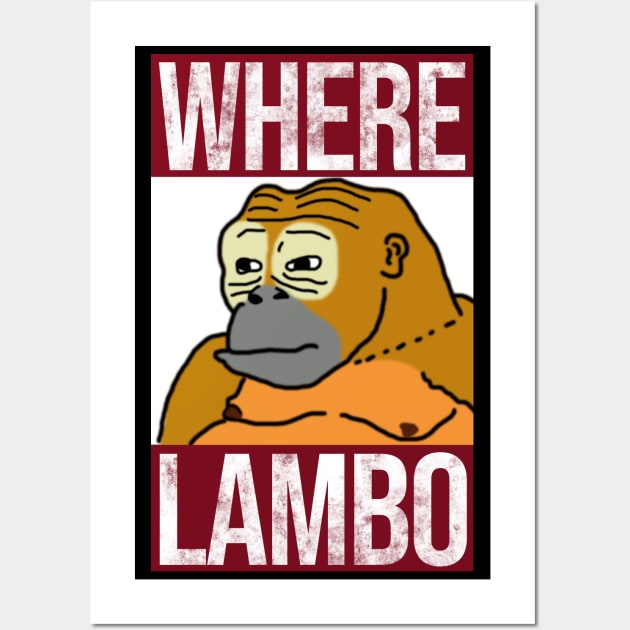 Where Lambo - Crypto Meme Wall Art by Polomaker